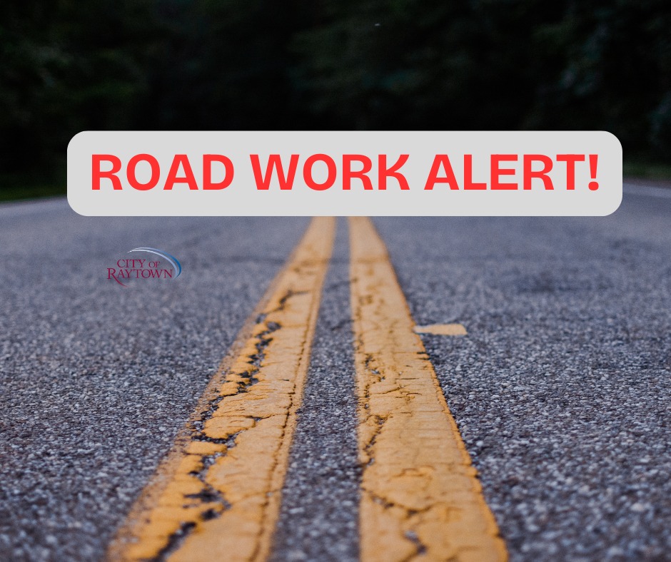 ⚠️ Road Work Alert,... - City of Raytown, Mo. Government | Facebook
