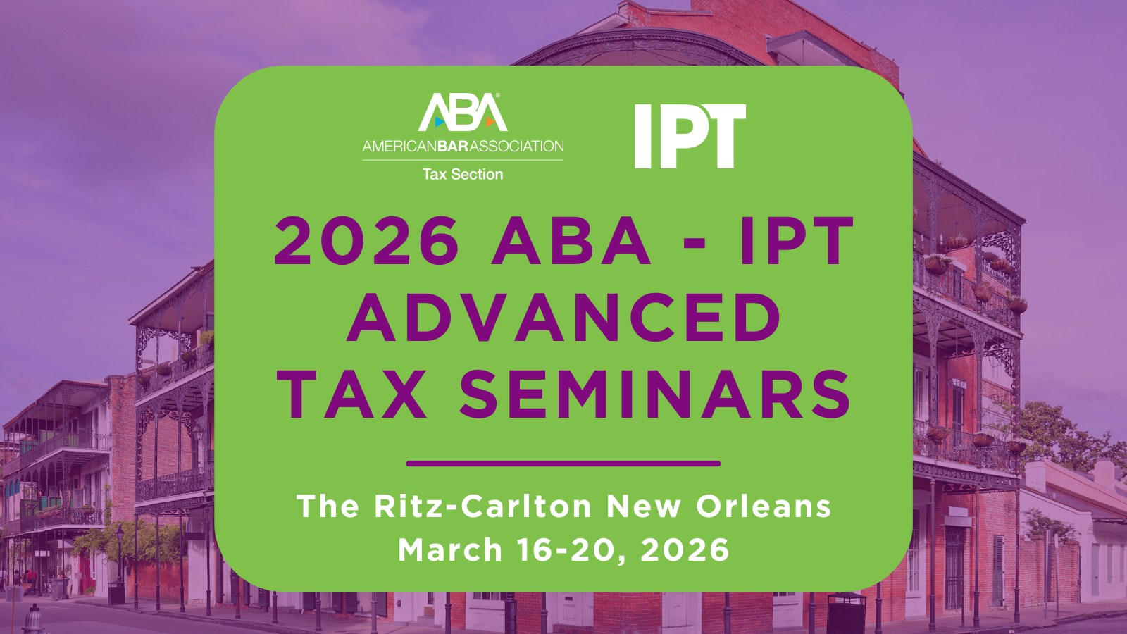 ABA - 🆕🚨Registration is now open for the 2026 ABA–IPT Advanced Tax ...