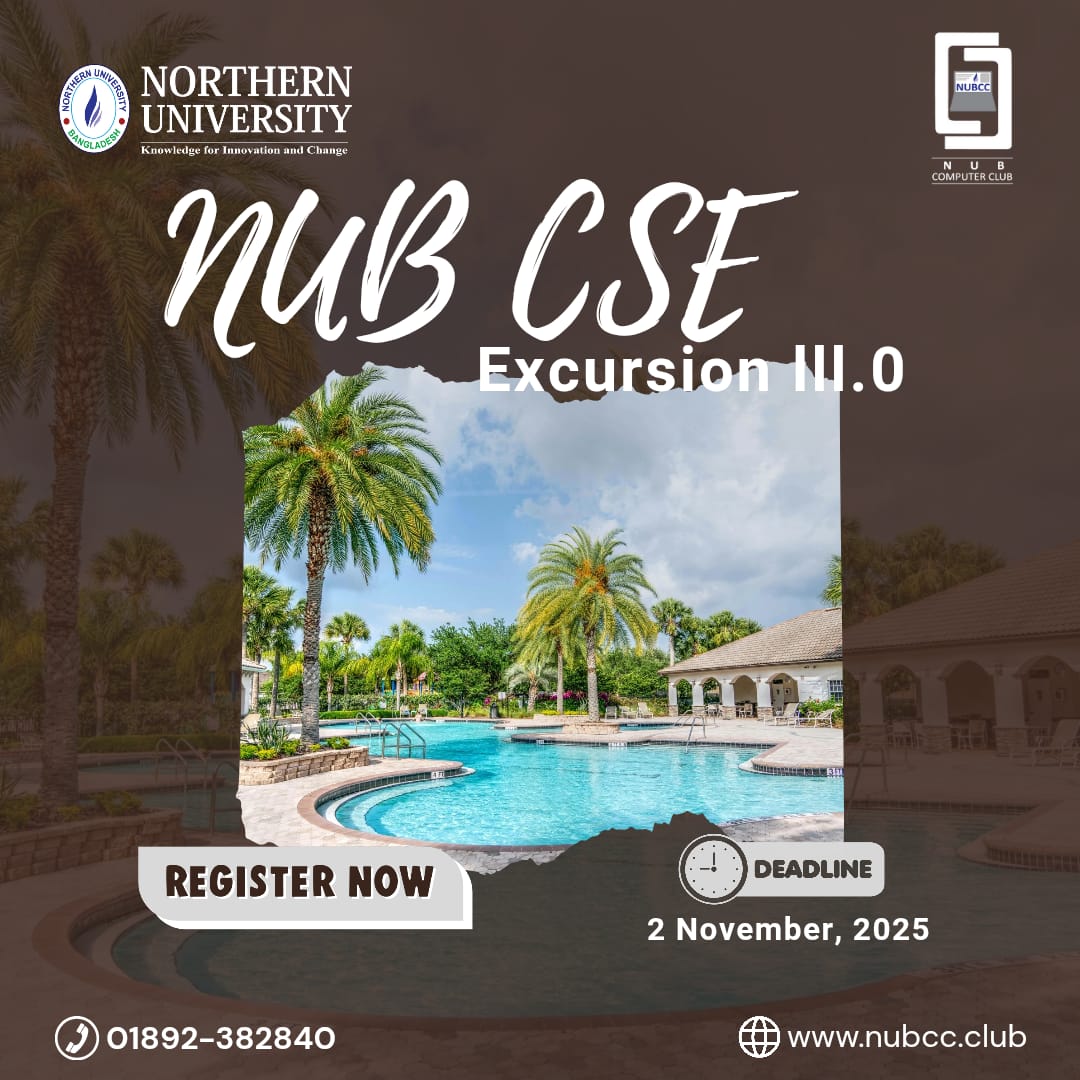 ️‍🔥 ️‍🔥 NUBCC Excursion III.0... - NUB Computer Club - NUBCC | Facebook