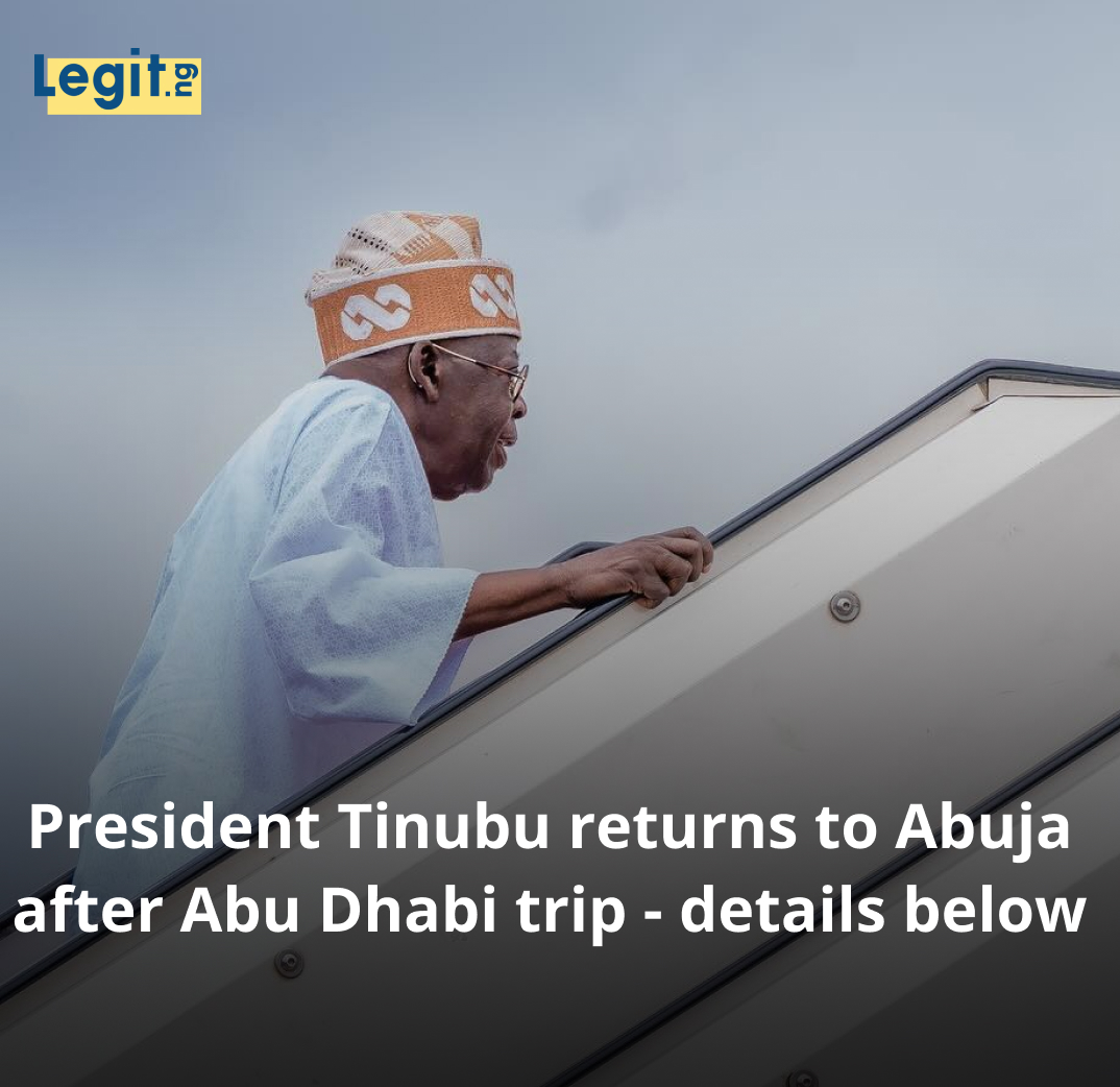 Legit.ng - President Bola Tinubu has returned to Abuja after attending ...