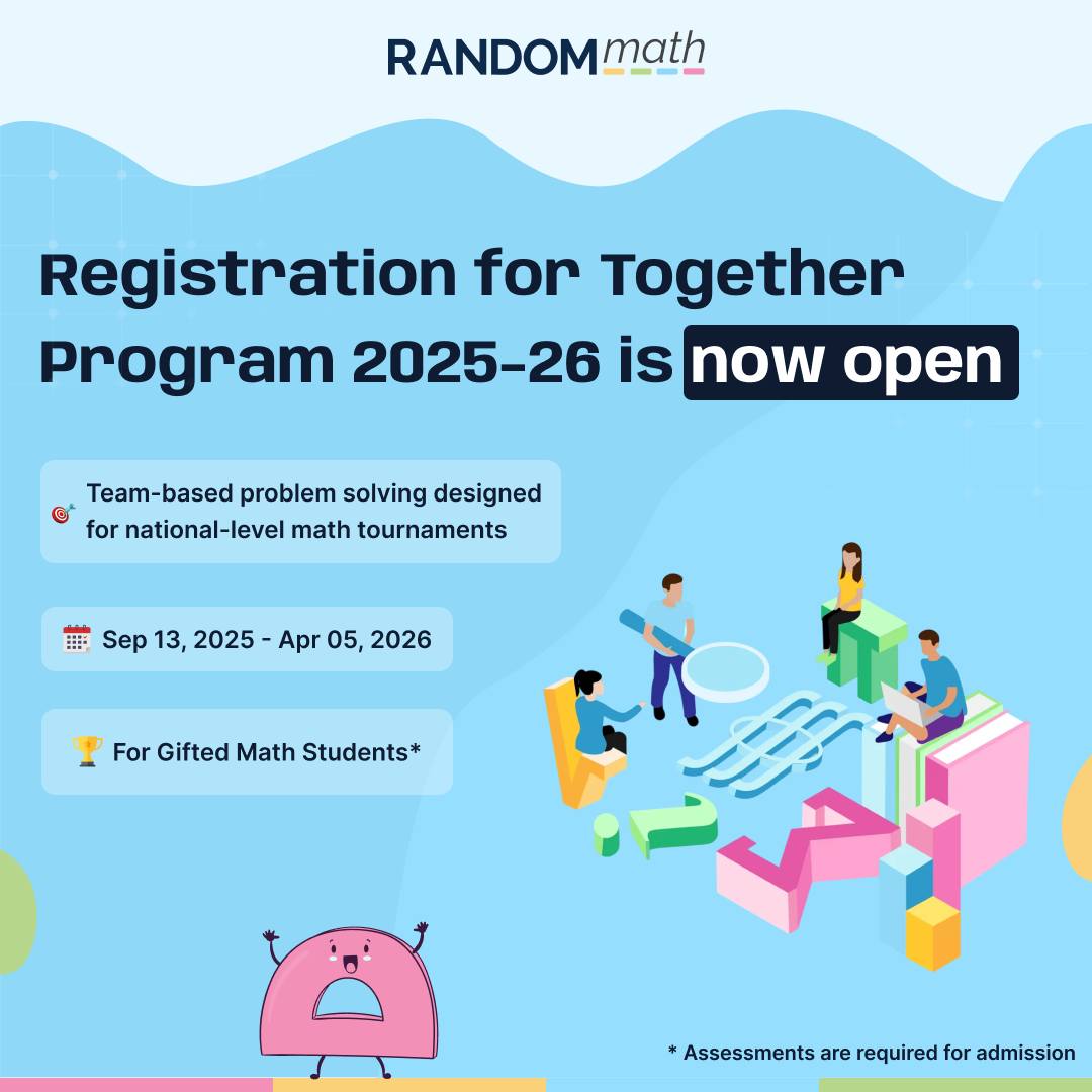 Random Math - 𝗧𝗢𝗚𝗘𝗧𝗛𝗘𝗥 𝗣𝗿𝗼𝗴𝗿𝗮𝗺 𝟮𝟬𝟮𝟱–𝟮𝟲 – 𝗥𝗲𝗴𝗶𝘀𝘁𝗿𝗮𝘁𝗶𝗼𝗻 𝗡𝗼𝘄... | Facebook