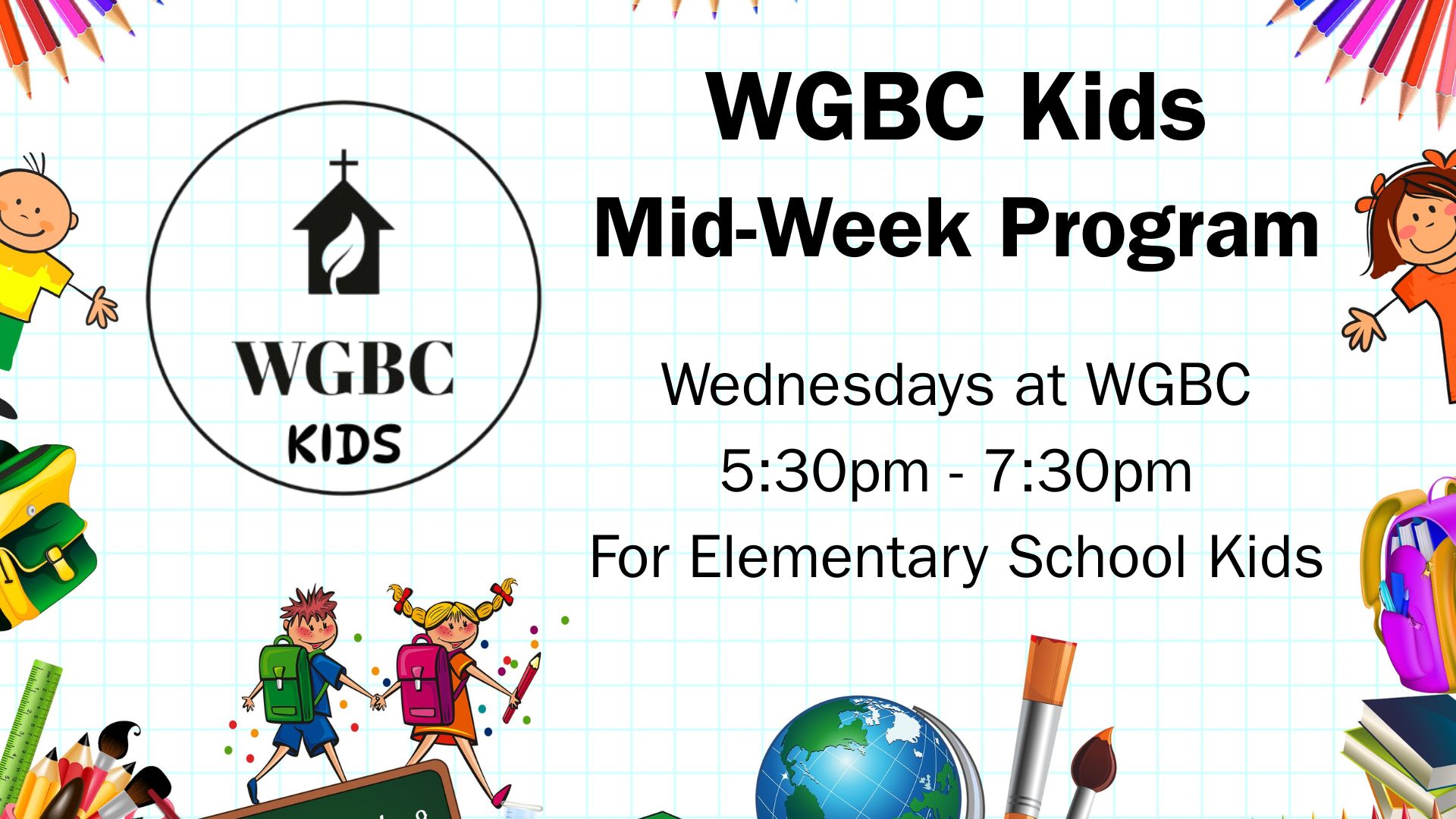 West - Wednesday is the night for the WGBC Kids Mid-Week Program! We ...