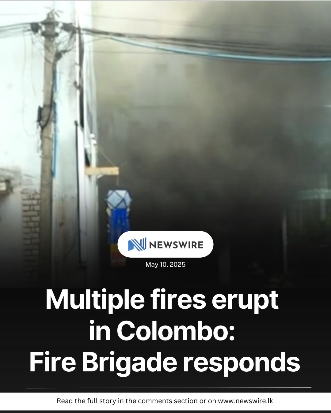 Newswire - Multiple fires erupt in Colombo: Fire Brigade... | Facebook