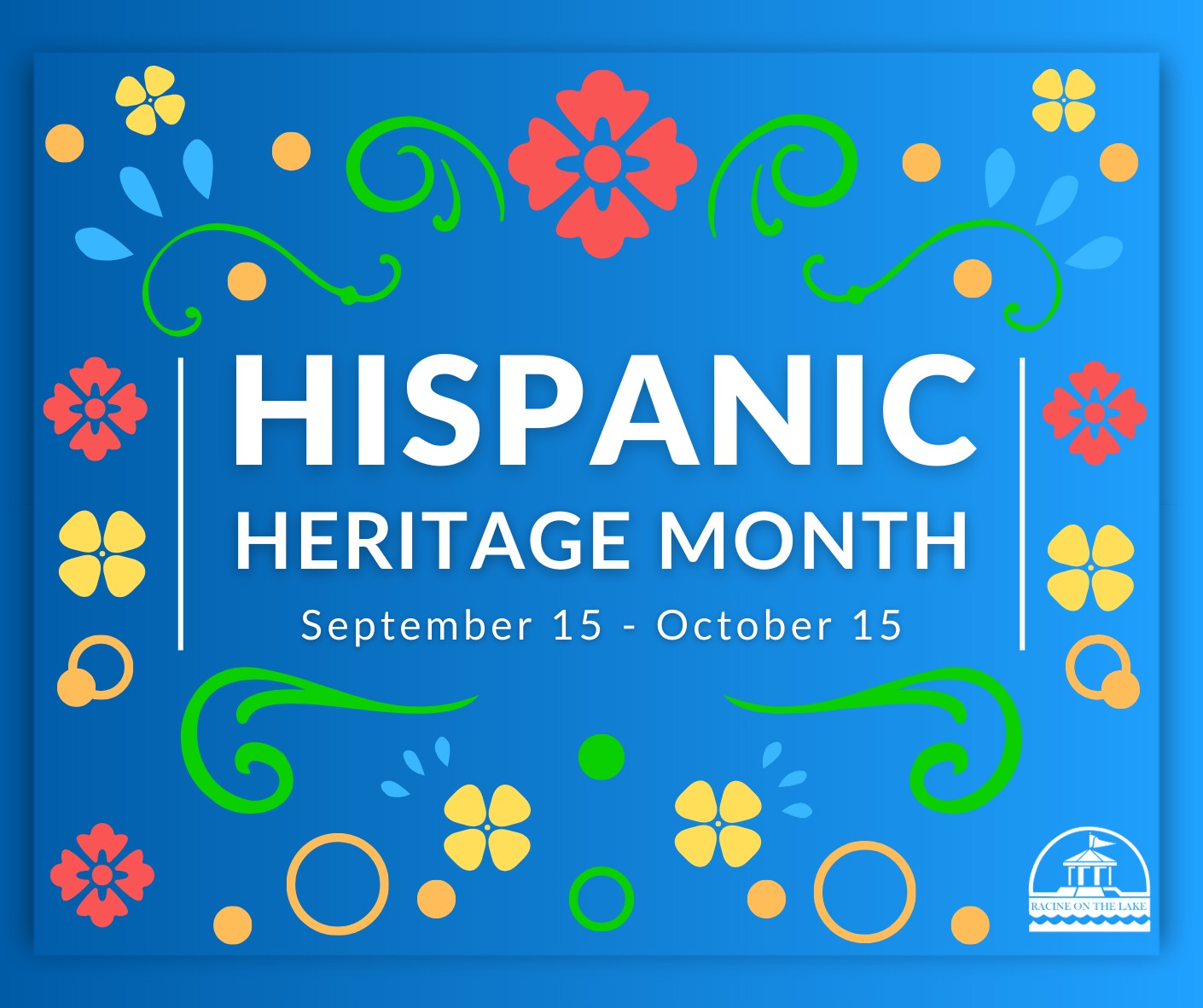 City - September 15 through October 15 is Hispanic Heritage Month, a ...