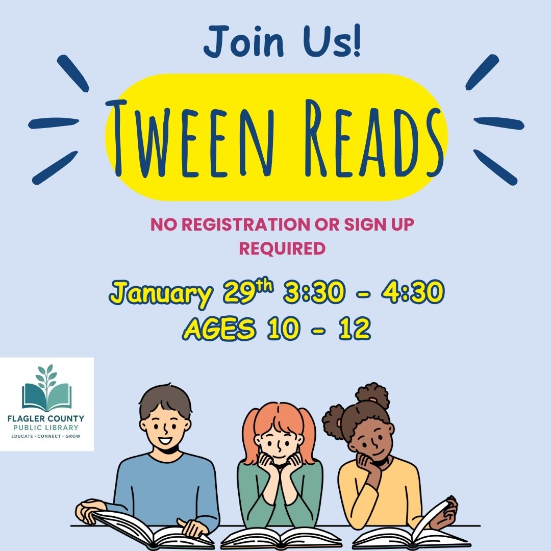 Flagler - Our Tween Reads program is back! Join us at the Palm Coast ...