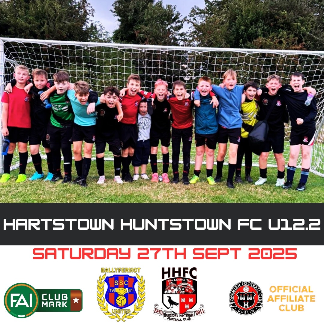 Our HHFC U12.1 squad travelled to... - Hartstown Huntstown FC | Facebook