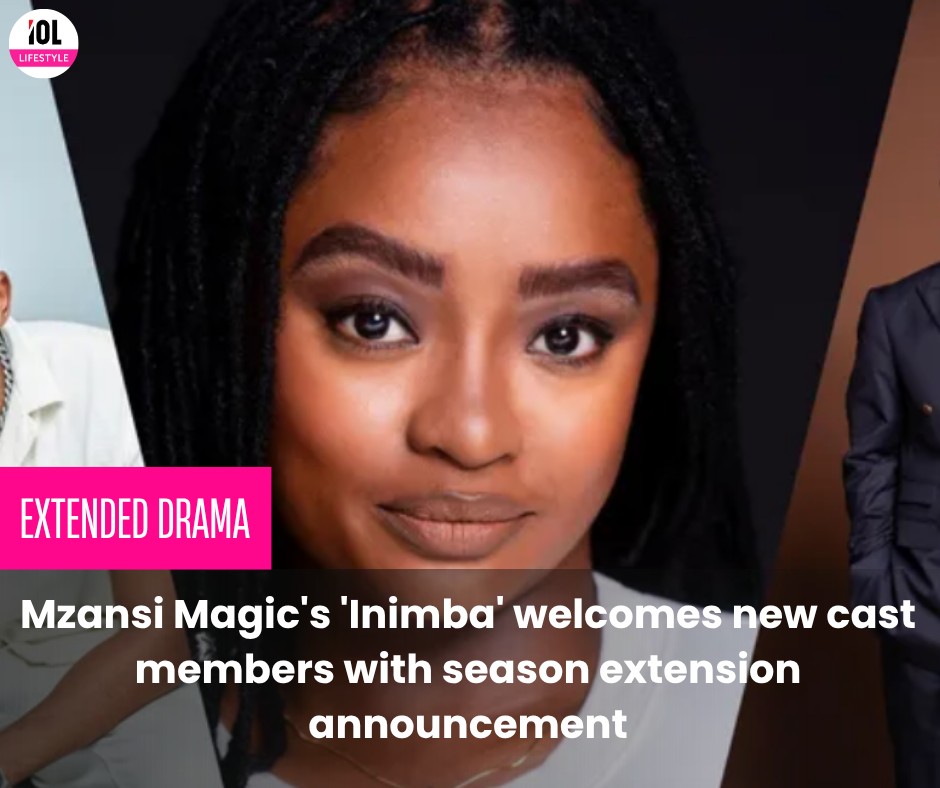 IOL News - Mzansi Magic's 'Inimba' welcomes new cast... | Facebook