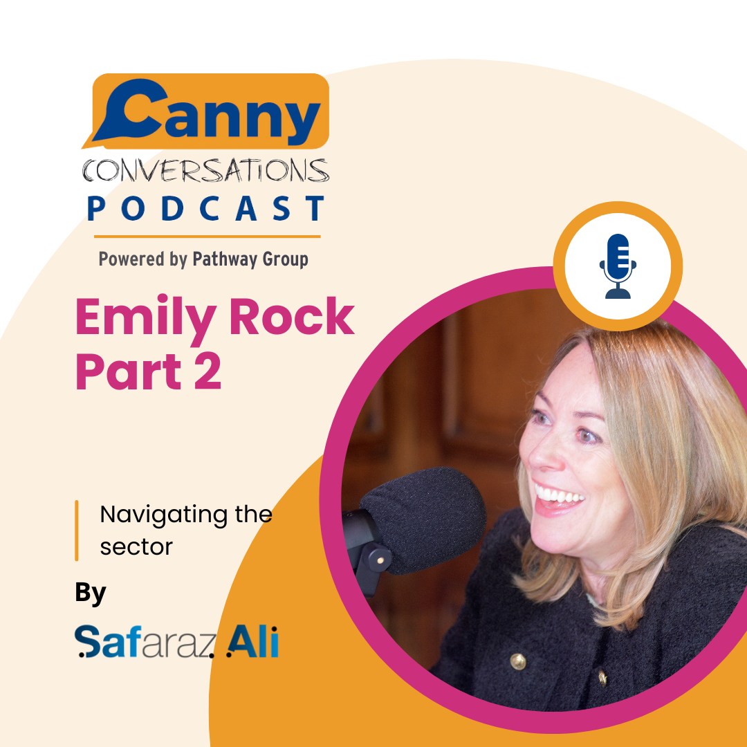 Pathway - Safaraz Ali interviews Emily Rock, CEO of The Association of ...