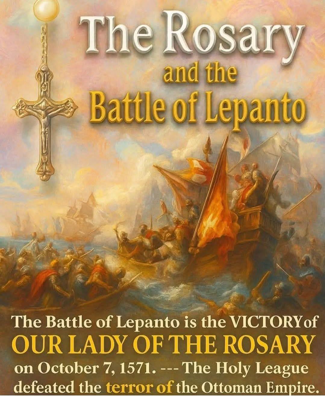 The Holy - Feast of Our Lady of the Rosary Oct 7, 1571 #ctto The Battle ...