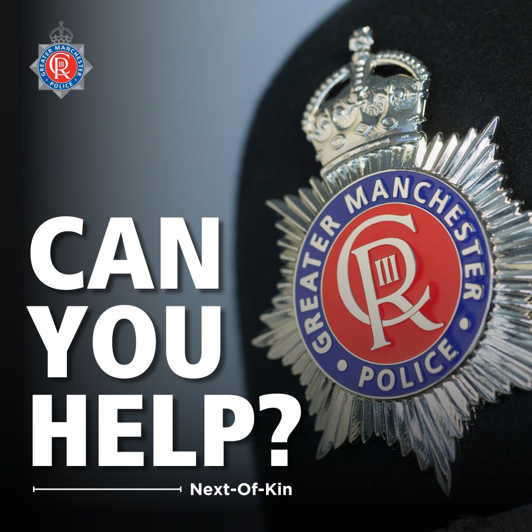 Bolton - #NextofKin | Do you know the next of kin of a man from #Bolton ...