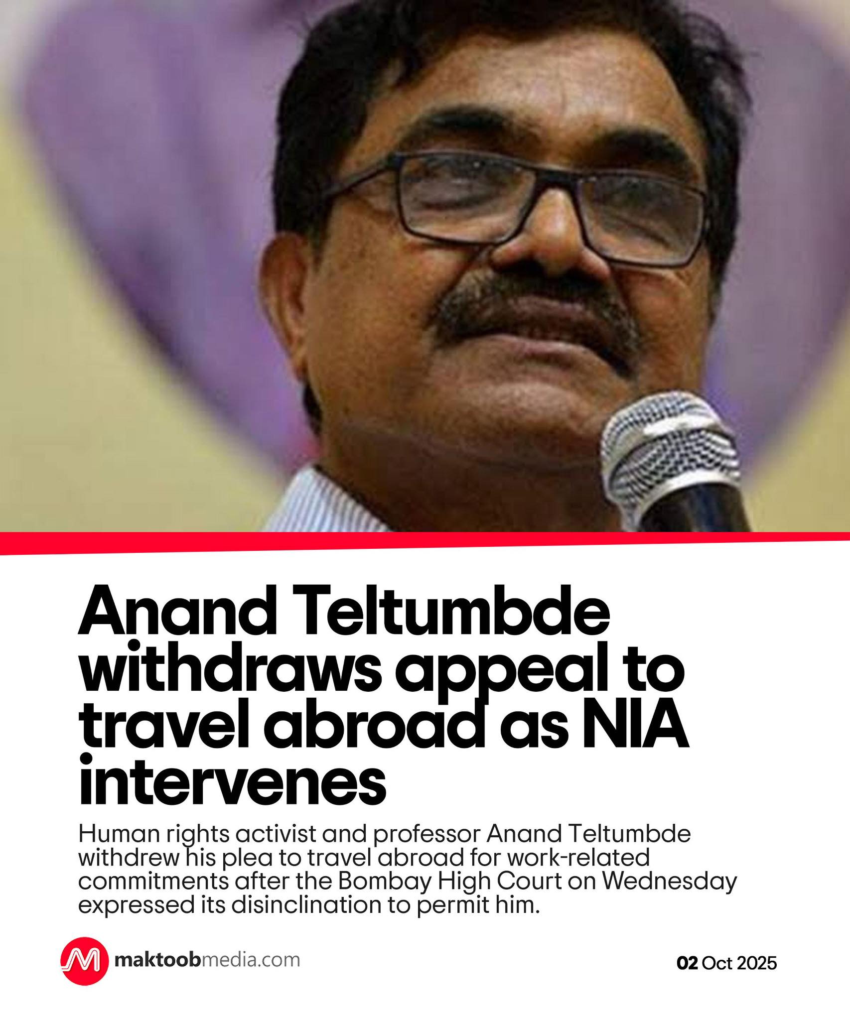 Maktoob - Human rights activist and professor Anand Teltumbde withdrew ...