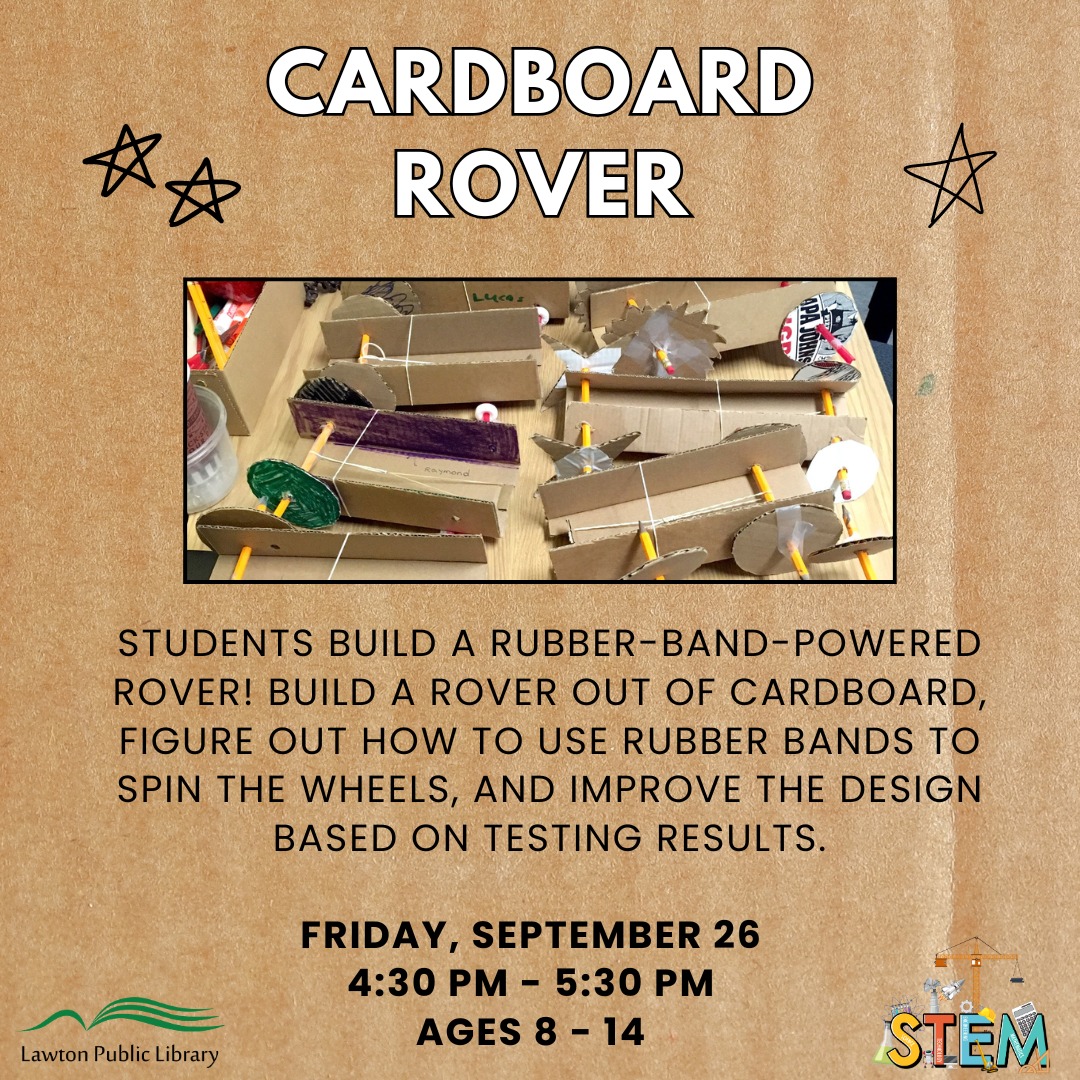 Lawton - Join us tomorrow to build a cardboard rover! Students will ...