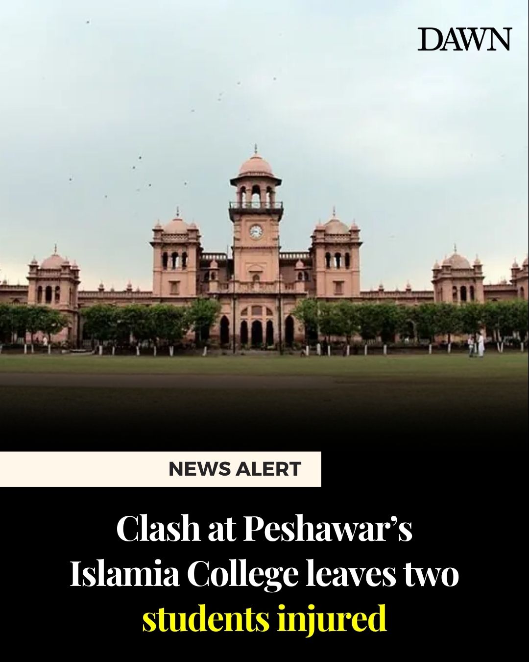 Dawn.com - An armed clash between two student organisations at Islamia ...