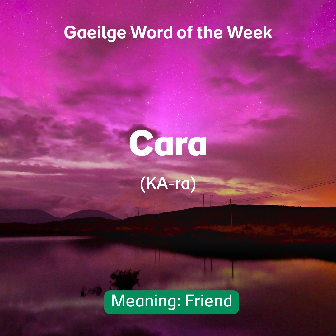 Tourism Ireland - 🌟 Gaeilge Word of the Week 🌟 Cara... | Facebook