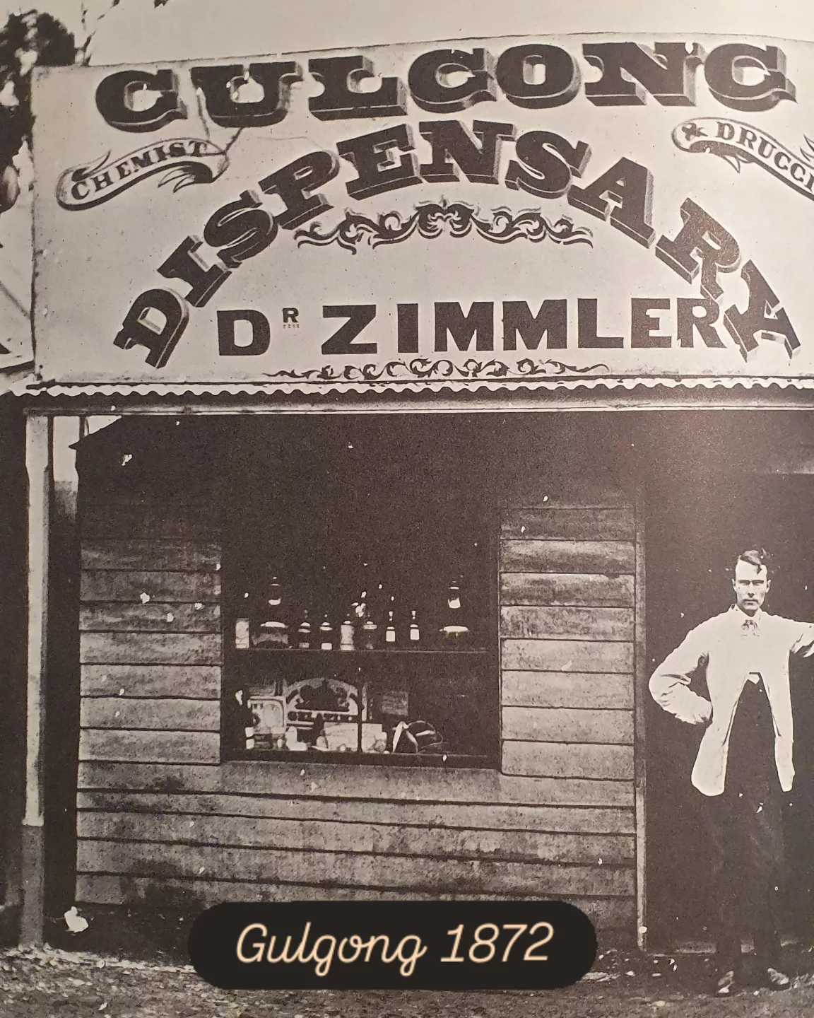 Gulgong - Dr Charles Zimmler's dispenser, Mr White, late manager of ...