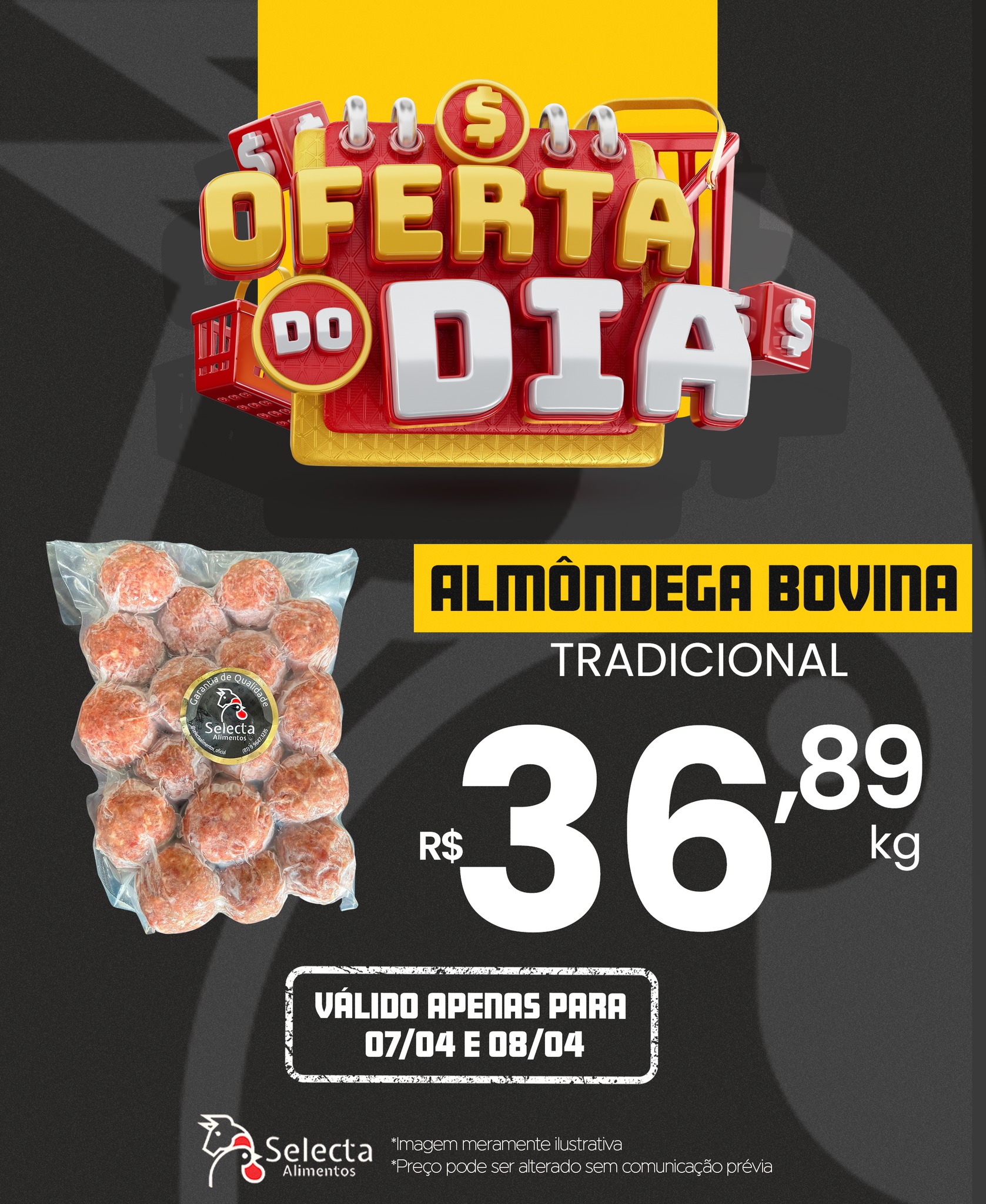 Selecta - 📢 OFERTA DO DIA SELECTA Almôndega Bovina Tradicional - Sabor ...