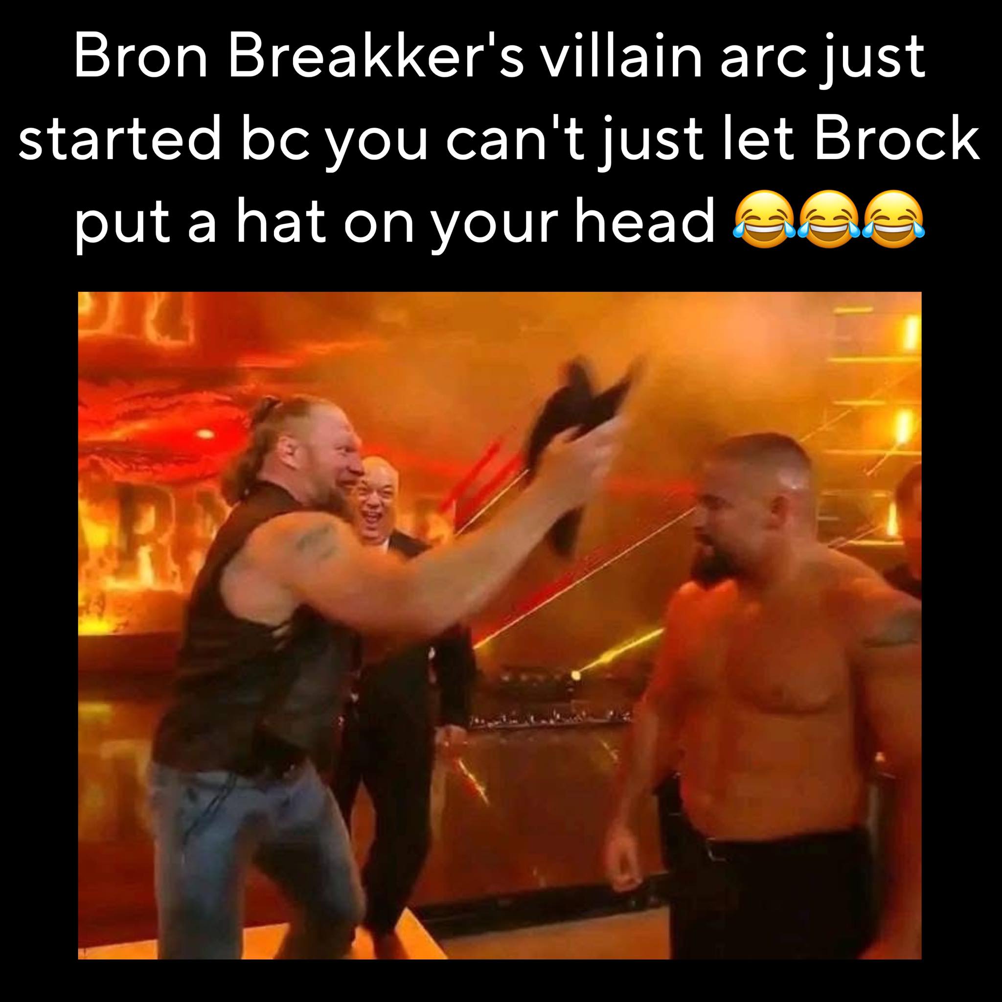 The Meme Elite - In jail, Bron Breakker would be giving up... | Facebook