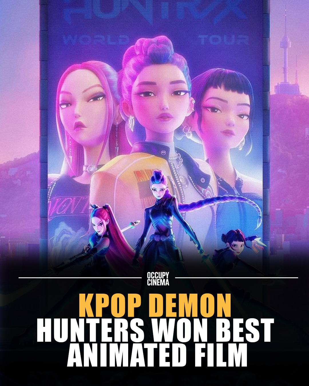 Occupy - KPop Demon Hunters won Best Animated Film and Best Original ...