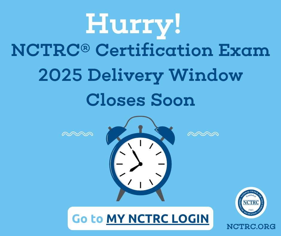 National Council for Therapeutic Recreation Certification® (NCTRC®) is ...
