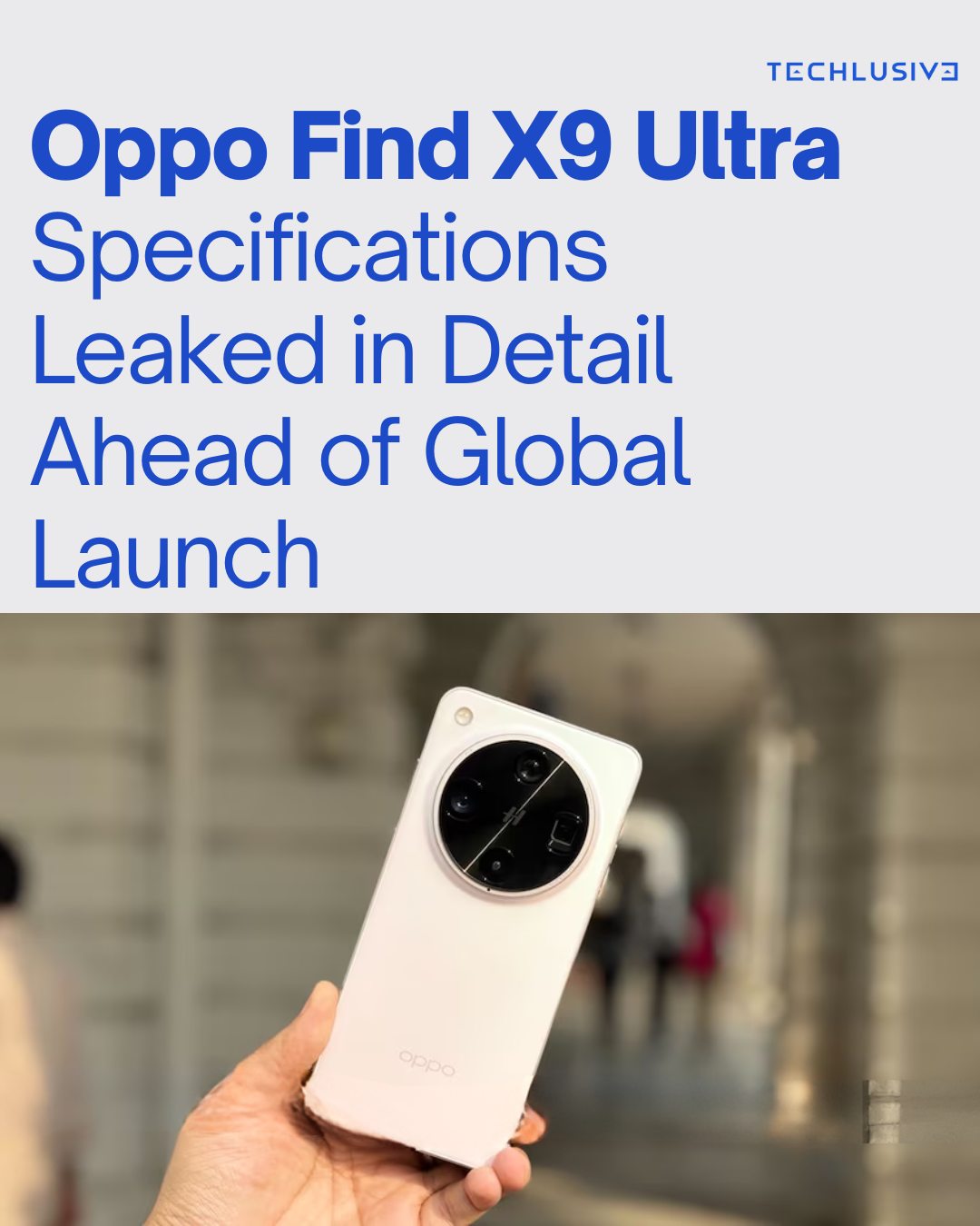 Oppo is expected to launch its top-of-the-line Oppo Find X9 Ultra