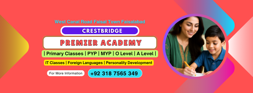 Crestbridge Premier Academy | Faisal Town