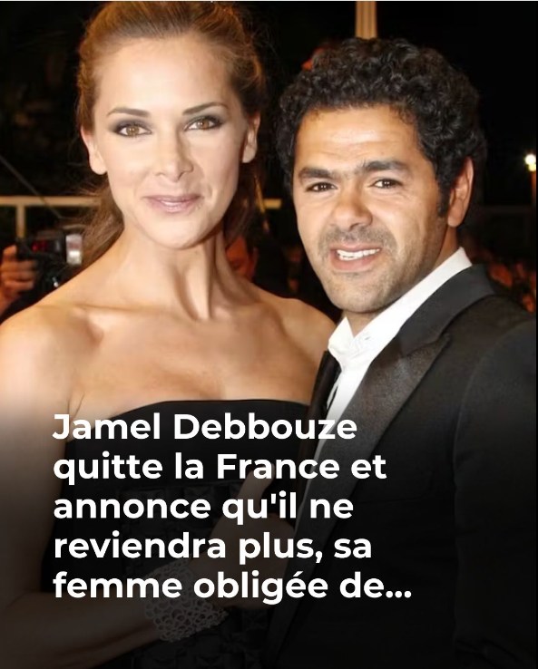 Nouveauté - 🔗 🚨 Jamel Debbouze fait ses valises : sa femme contrainte ...