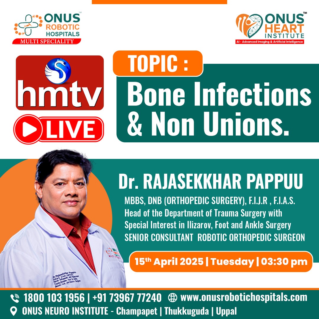 ONUS - Join Dr. Rajasekkhar Pappu, Senior Consultant Robotic Orthopedic ...