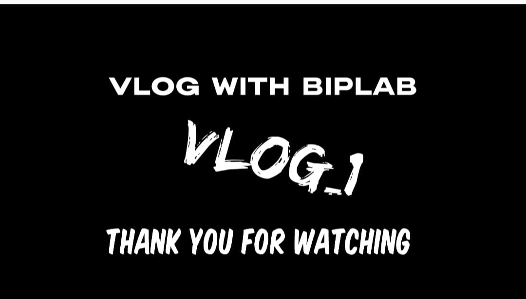 vlog with biplab