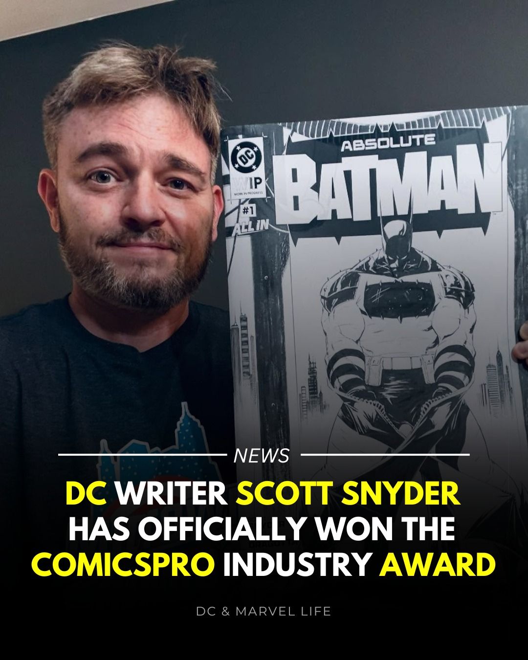 DC - DC writer Scott Snyder has officially won the COMICSPRO Industry ...