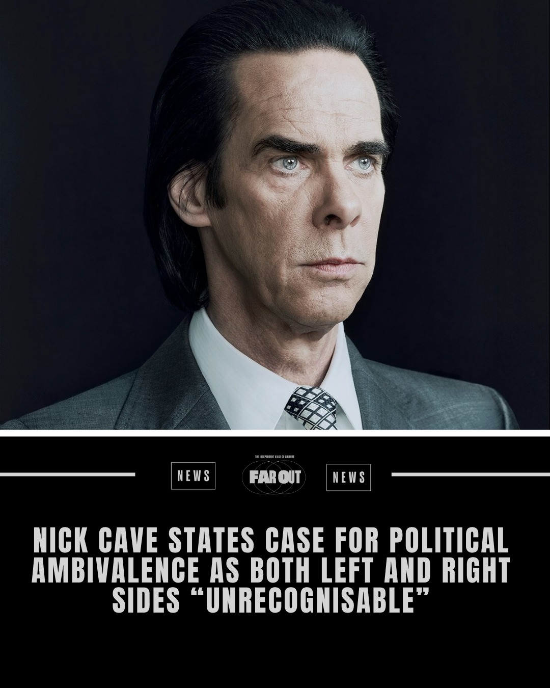 Far - Nick Cave has stated his case for being politically ambivalent ...