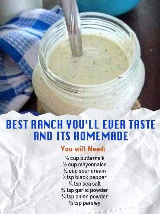 Best ranch you'll ever taste and its homemade