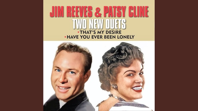 Free - Patsy Cline & Jim Reeves - Have You Ever Been Lonely - 1982 ...