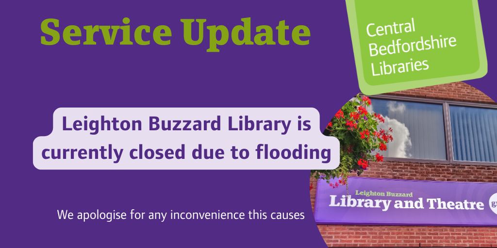 Central - Leighton Buzzard Library is currently closed due to flooding ...