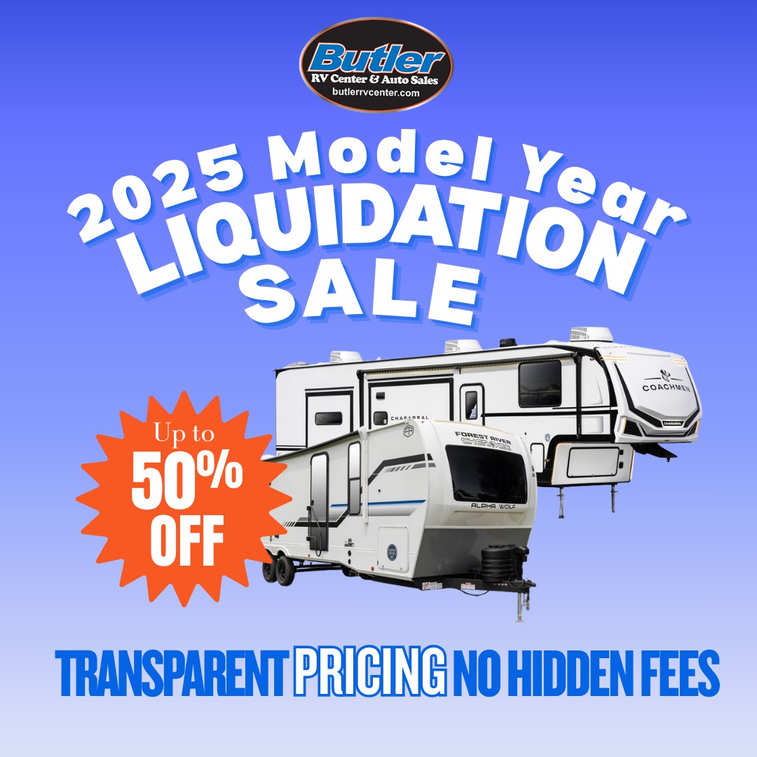 Butler - 🚐💨 Up to 50% OFF MSRP on all 2025 RVs! We’re clearing the lot ...