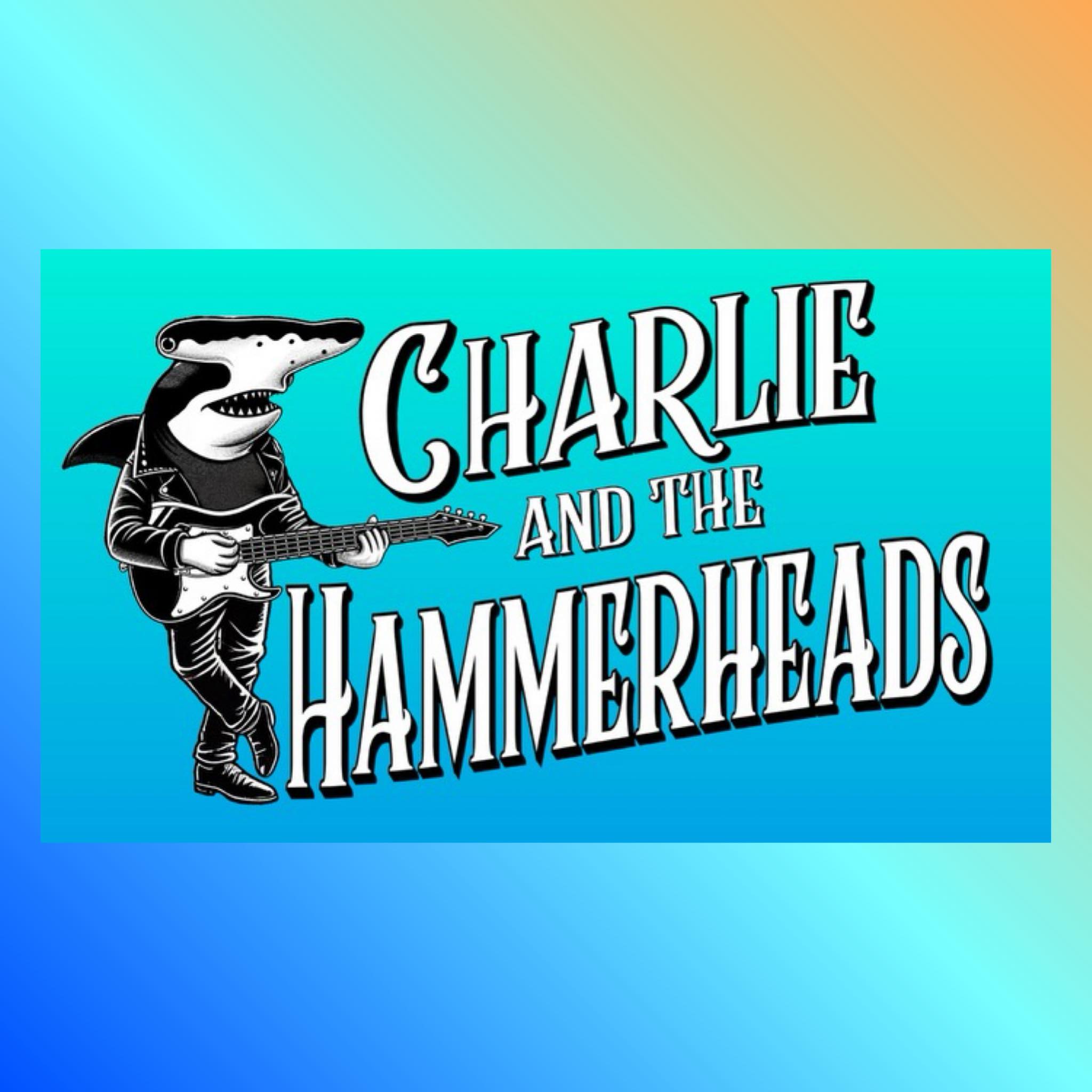 Charlie and the Hammerheads