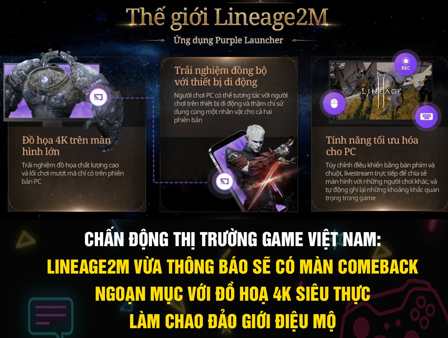 Cao - CHẤN ĐỘNG THỊ TRƯỜNG GAME VIỆT NAM: LINEAGE2M VỪA THÔNG BÁO SẼ CÓ ...