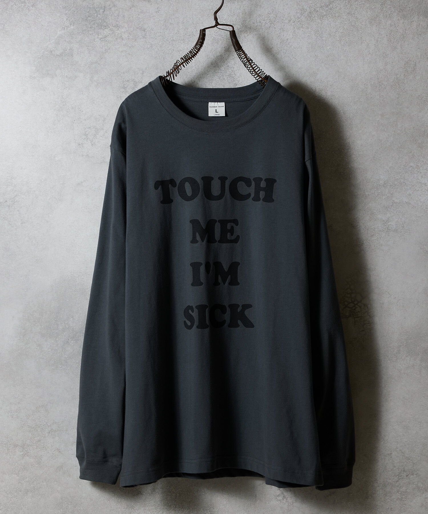 IN STOCK - TOUCH ME I'M SICK PRINTED CLASSIC L/S T-SHIRT n-nine