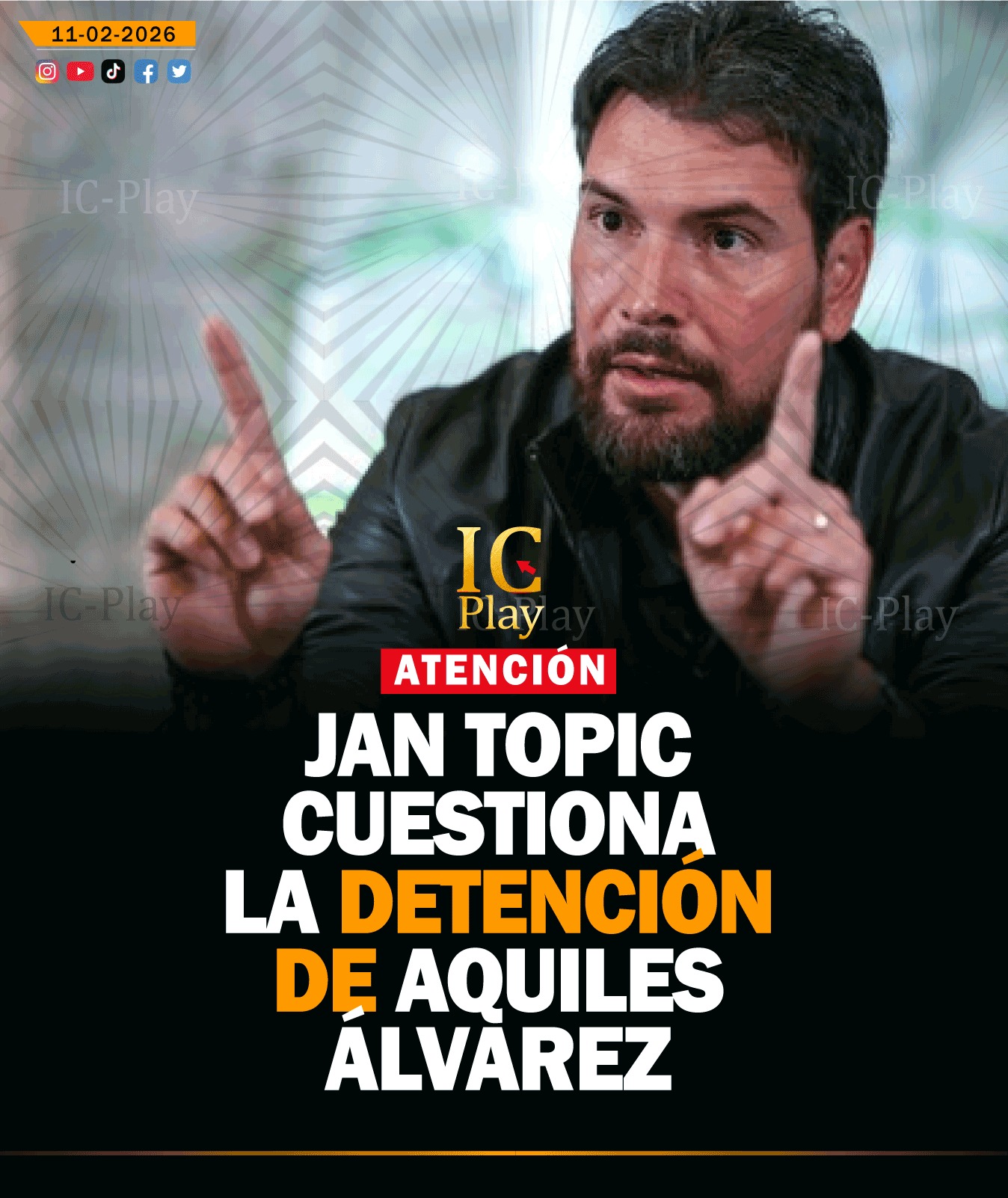IC-Play - #IC / Jan Topic cuestiona la detención de Aquiles Álvarez y ...