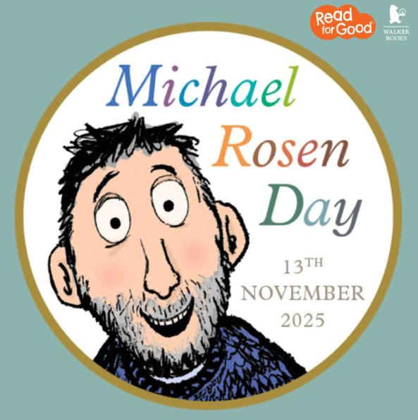 Douglas - 13th November is Michael Rosen Day! The theme for 2025 is ...