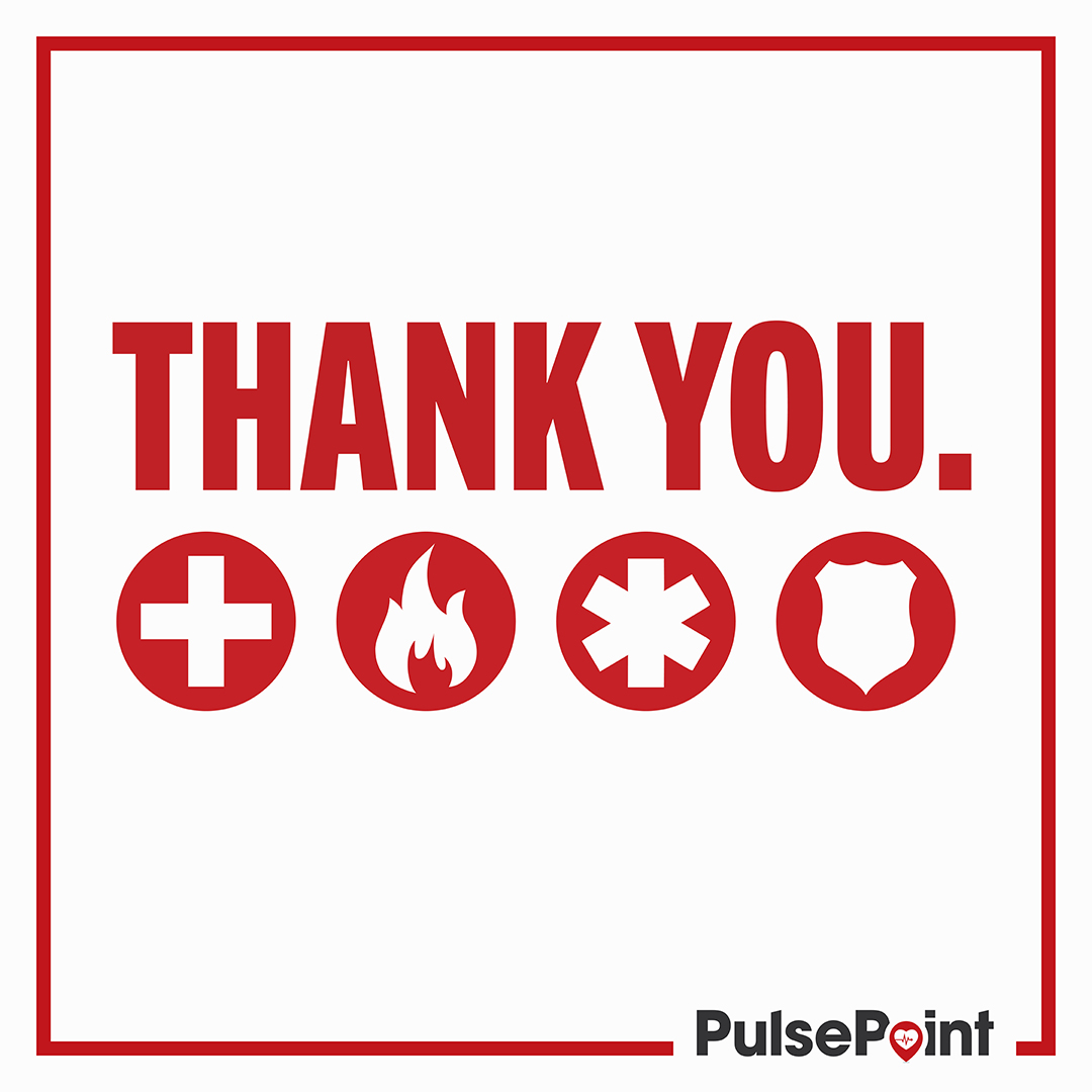 PulsePoint - Today is National First Responders Day! Thank you for your ...