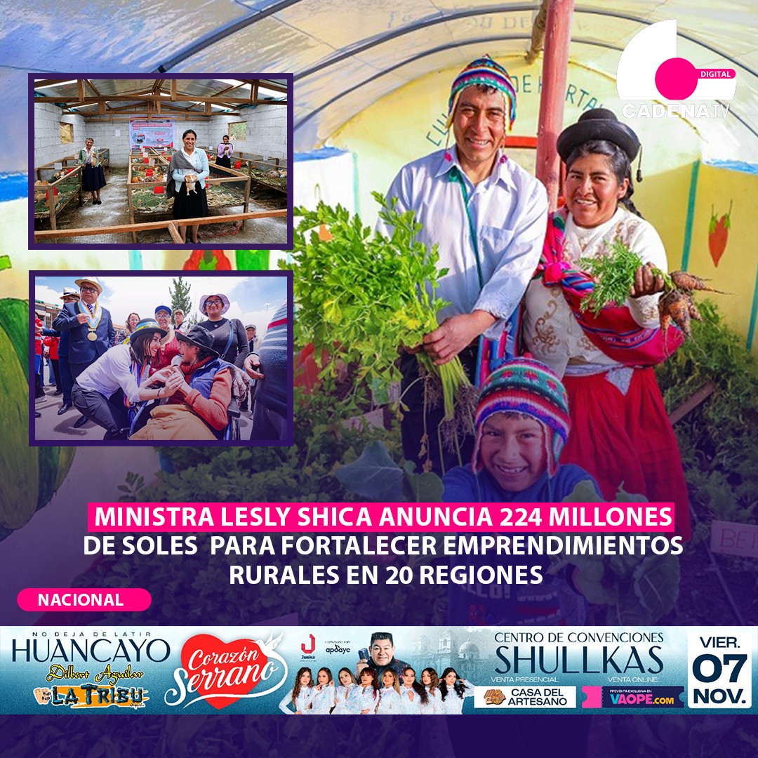 Cadena - 🚨 MINISTRA LESLY SHICA ANUNCIA 224 MILLONES DE SOLES PARA ...