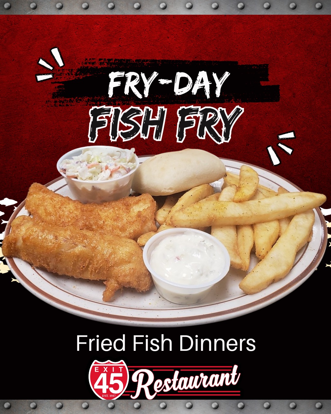 No better way to reel in the... - Exit 45 Restaurant & Bakery | Facebook