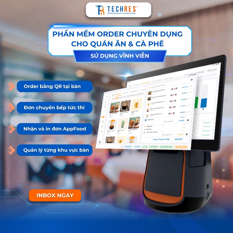 Techres Order - Phần Mềm Order Miễn Phí Trọn Đời | Ho Chi Minh City