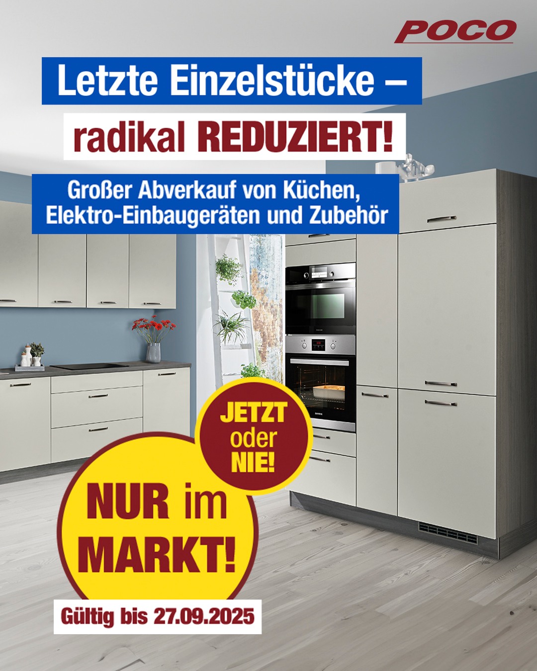 Jetzt oder nie! 🔥 Letzte Küchen-Schnäppchen sichern – nur solange der Vorrat reicht & nur in unseren Märkten