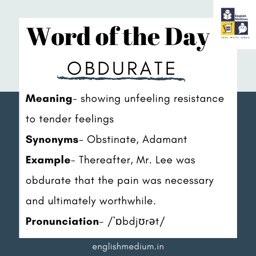 English Medium - #WordOfTheDay Today's word is obdurate, which means to ...