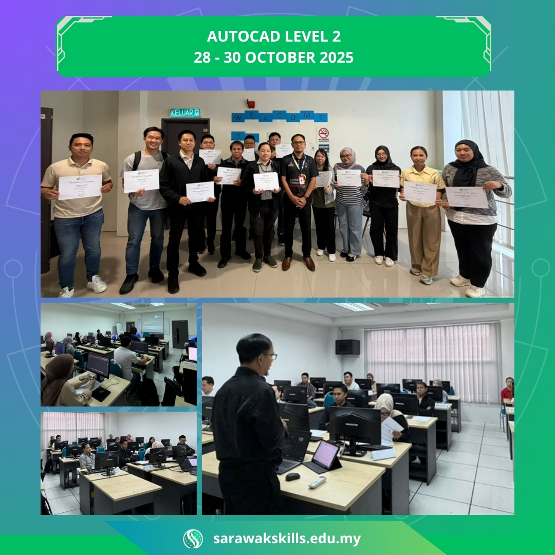 Sarawak Skills - AUTOCAD Level 2 training was conducted on... | Facebook