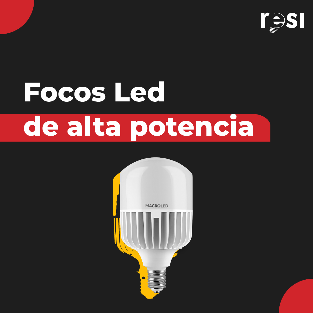 Resi - Los focos o bombillas led de alta potencia se definen por su ...