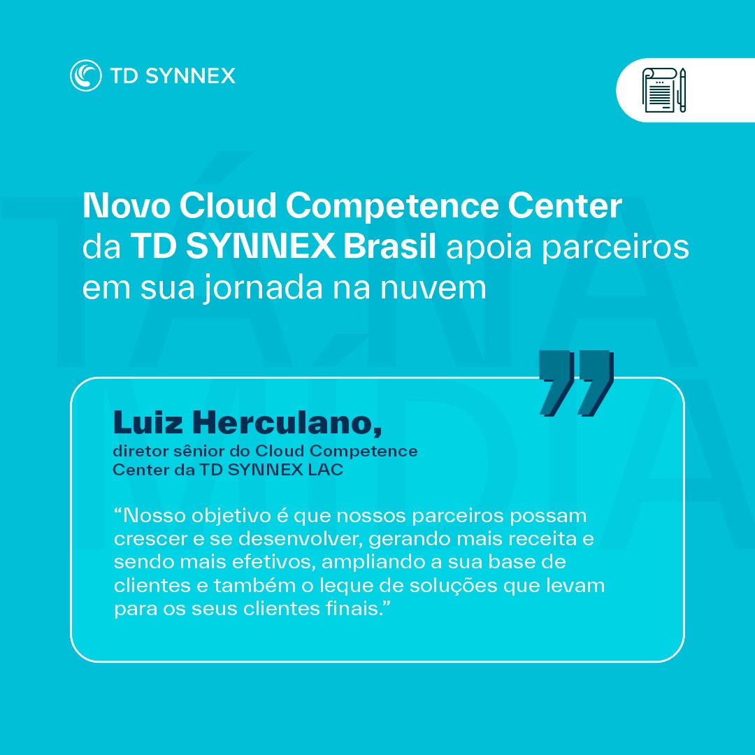 TD - A TD SYNNEX inaugurou o Cloud Competence Center no Brasil. A ...