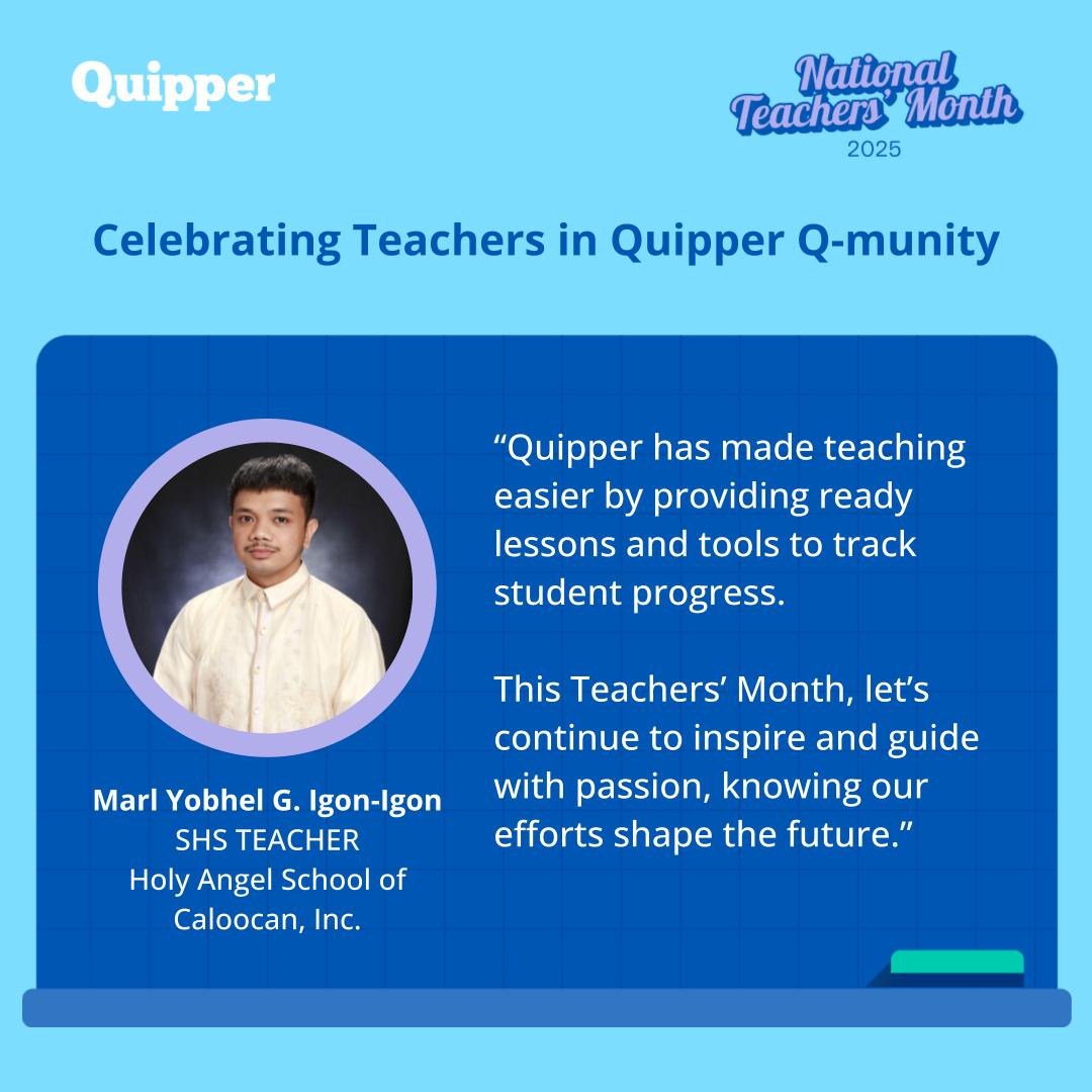 Quipper - Happy Teachers’ Month, Teacher Marl Yobhel G. Igon-Igon of ...