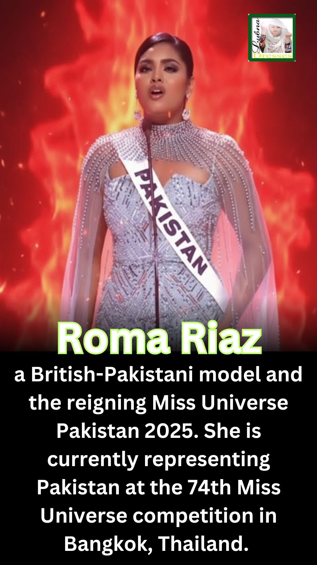 Lubna - **Pakistani British Miss Universe 2025 – *Roma Riaz* 👑🇵🇰🇬🇧 | # ...